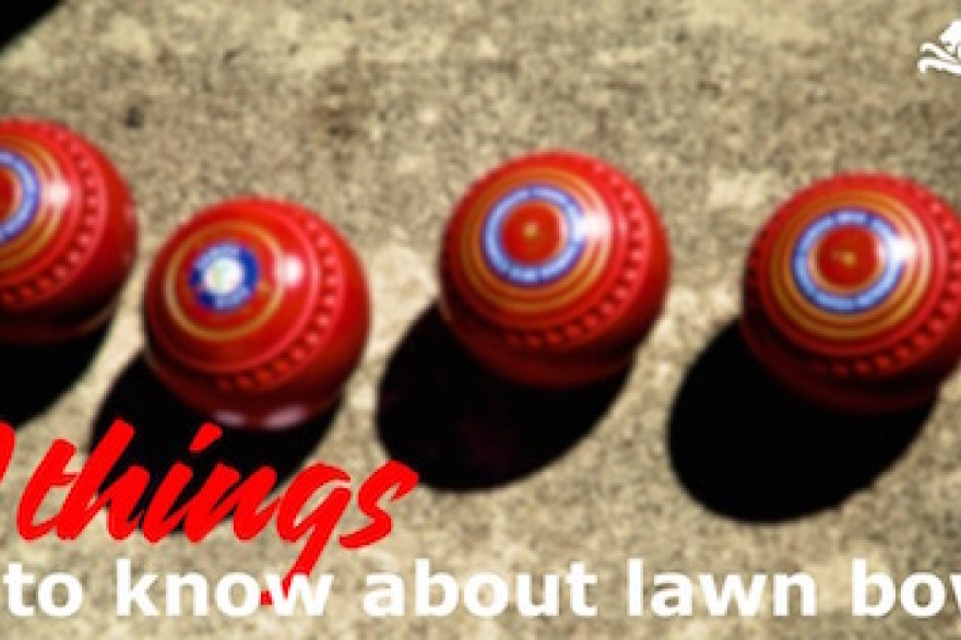 10 things to know about Lawn Bowls, from Ellen Falkner